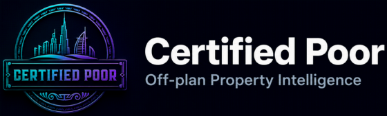 Certified Poor — Off-plan Property Intelligence