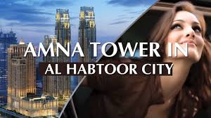 Amna Tower Dubai Luxury Apartments in Al Habtoor City Prices, Floor Plans & Amenities
